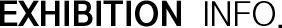 전시 소식 - EXHIBITION INFO.