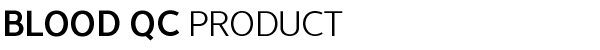혈액제제 분석기 제품 - BLOOD QC  PRODUCT
